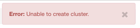../_images/unable_to_create_a_cluster.png
